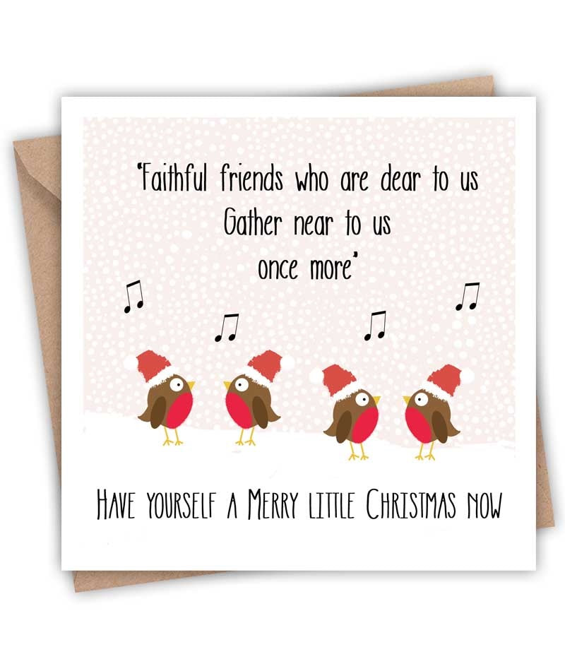 Lainey K Faithful Friends Have Yourself a Merry Little Christmas Now Card
