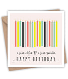 Lainey K Happy Birthday A Year Older & a Year Greater Card