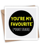 Lainey K You're My Favourite Duvet Stealer Card
